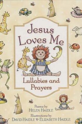 Cover of Jesus Loves Me Lullabies and Prayers