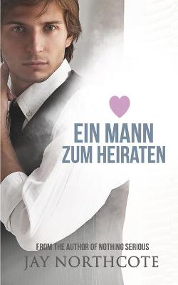 Book cover for Ein Mann zum Heiraten
