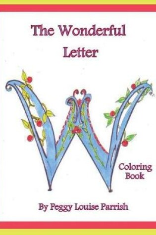 Cover of The Wonderful Letter W Coloring Book
