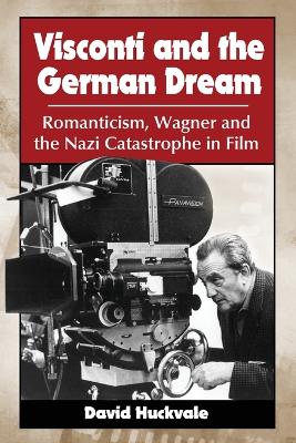 Book cover for Visconti and the German Dream
