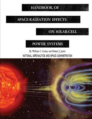 Book cover for Handbook of Space-Radiation Effects on Solar-Cell Power Systems