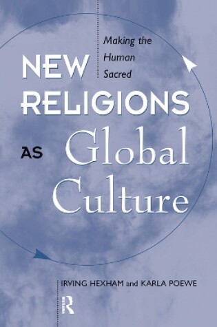 Cover of New Religions As Global Cultures