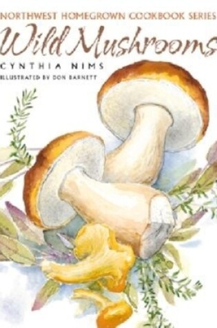 Cover of Wild Mushrooms