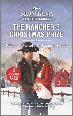 Book cover for Montana Country Legacy: The Rancher's Christmas Prize