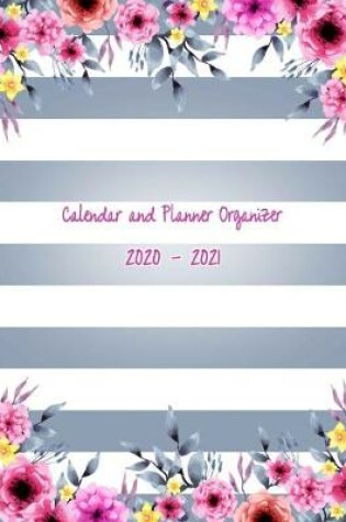Cover of Calendar and Planner Organizer 2020-2021