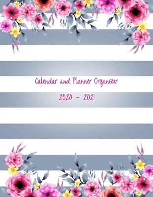 Book cover for Calendar and Planner Organizer 2020-2021