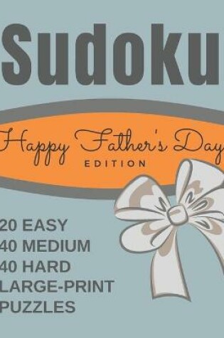 Cover of Happy Father's Day Edition Sudoku Puzzles