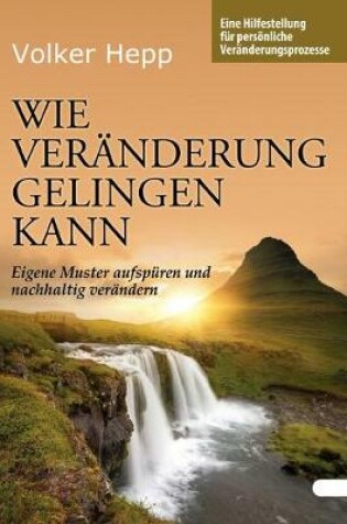 Cover of Wie Veranderung gelingen kann