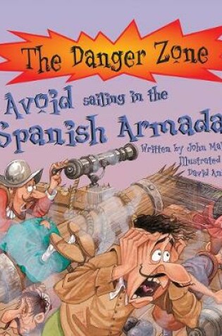 Cover of Avoid Sailing In The Spanish Armada!