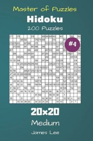 Cover of Master of Puzzles Hidoku - 200 Medium 20x20 vol. 4