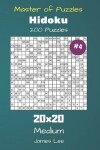 Book cover for Master of Puzzles Hidoku - 200 Medium 20x20 vol. 4