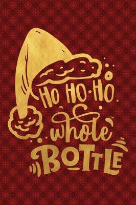 Book cover for Ho Ho Ho Whole Bottle