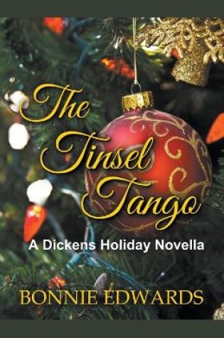 Cover of The Tinsel Tango A Dickens Holiday Novella