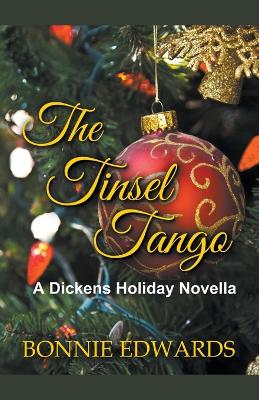 Book cover for The Tinsel Tango A Dickens Holiday Novella