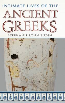 Book cover for Intimate Lives of the Ancient Greeks