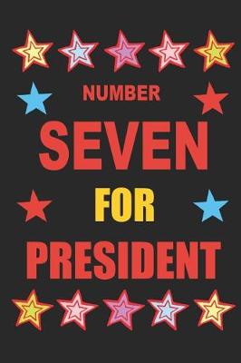 Book cover for Number Seven for President