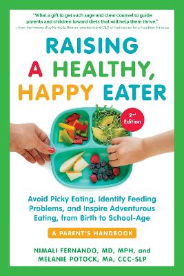 Book cover for Raising a Healthy, Happy Eater 2nd Edition