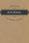 Book cover for Certified Journal Junkie