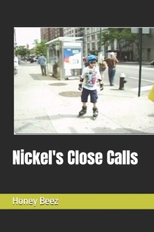 Cover of Nickel's Close Calls
