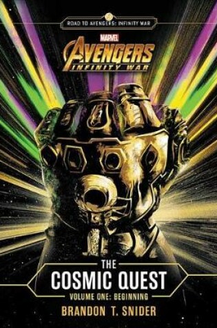 Cover of Marvel's Avengers: Infinity War: The Cosmic Quest Volume One