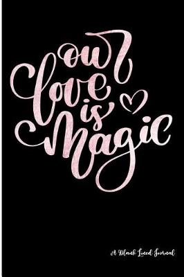 Book cover for Our Love is Magic