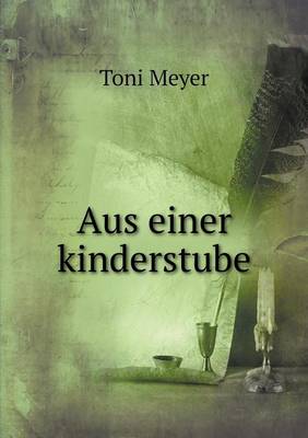 Book cover for Aus einer kinderstube