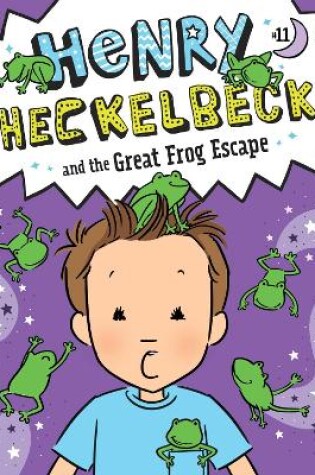 Cover of Henry Heckelbeck and the Great Frog Escape