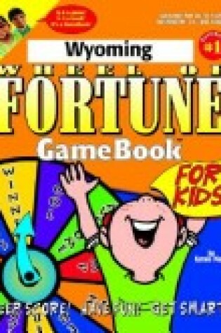 Cover of Wyoming Wheel of Fortune GameBook for Kids!