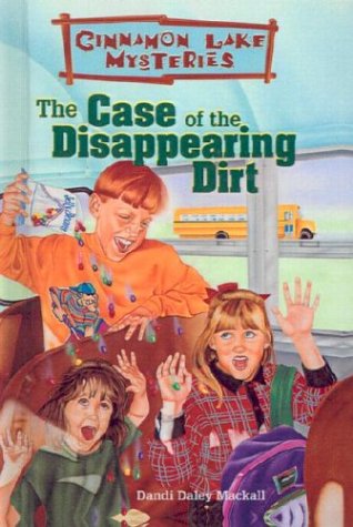 Cover of The Case of the Disappearing Dirt