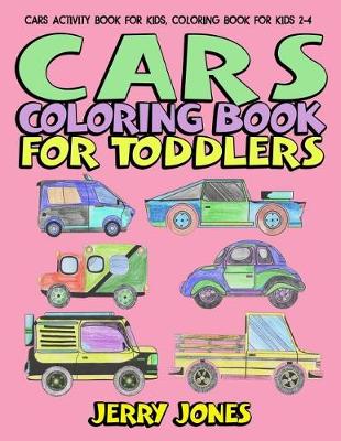 Book cover for Cars Coloring Book for Toddlers