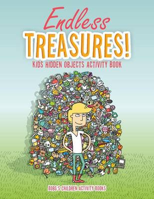 Book cover for Endless Treasures! Kids Hidden Objects Activity Book