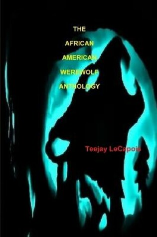 Cover of The African American Werewolf Anthology