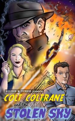 Book cover for Colt Coltrane and the Stolen Sky