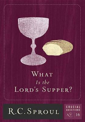 Book cover for What Is The Lord's Supper?