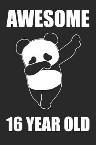 Cover of Awesome 16 Year Old Dabbing Panda