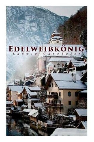 Cover of Edelweißkönig