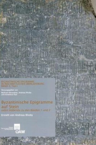 Cover of Byzantinische Epigramme Auf Stein Nebst Addenda Zu Den Banden 1 Und 2