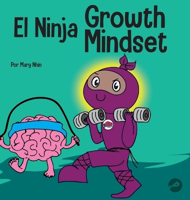 Cover of El Ninja de Mentalidad de Crecimiento