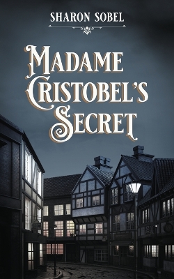 Book cover for Madame Cristobel's Secret