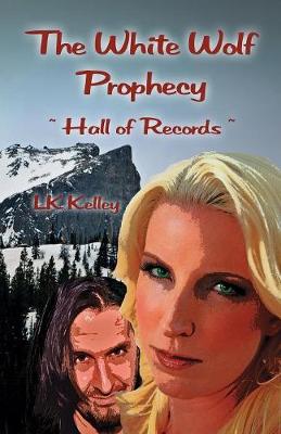 Cover of The White Wolf Prophecy - Hall of Records - Book 2