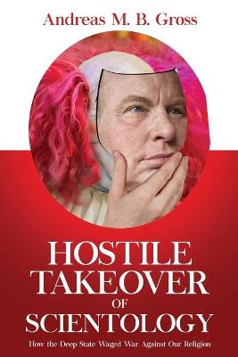 Book cover for Hostile Takeover of Scientology