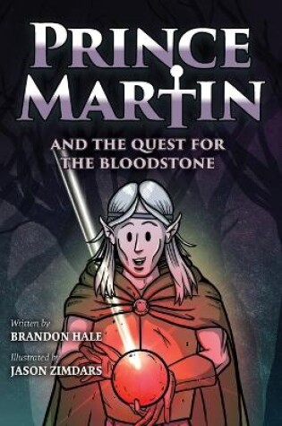 Cover of Prince Martin and the Quest for the Bloodstone