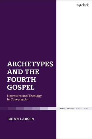 Cover of Archetypes and the Fourth Gospel