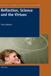 Book cover for Reflection, Science and the Virtues