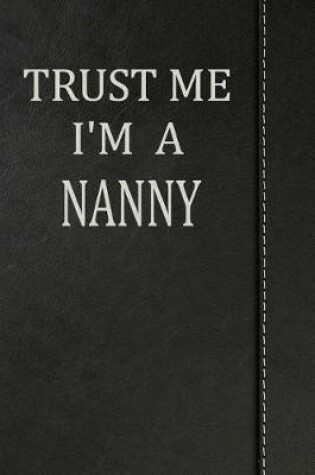 Cover of Trust Me I'm a Nanny