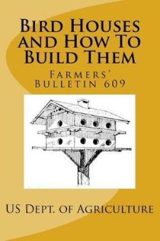 Cover of Bird Houses and How To Build Them