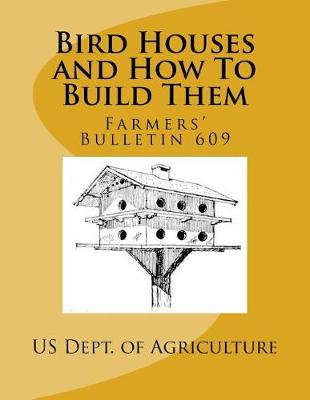 Book cover for Bird Houses and How To Build Them