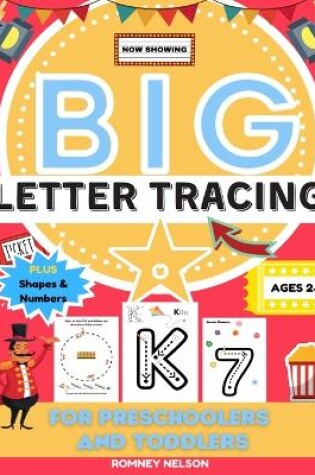 Cover of Big Letter Tracing For Preschoolers And Toddlers Ages 2-4