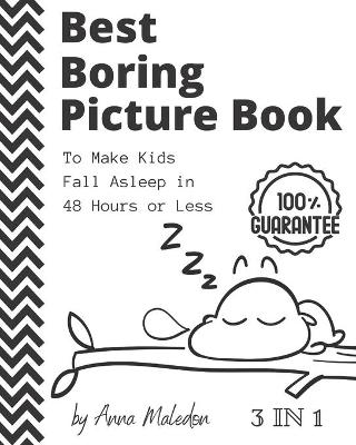 Book cover for Best Boring Picture Book To Make Kids Fall Asleep in 48 Hours or Less