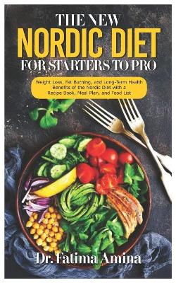 Cover of The New Nordic Diet for Starters to Pro